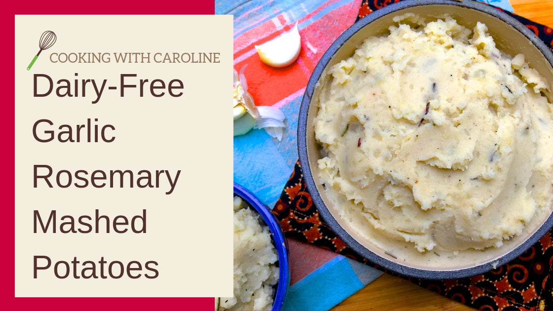 Garlic Rosemary Dairy-Free Mashed Potatoes – MamaSezz